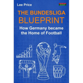 The Bundesliga Blueprint: How Germany became the Home of Football