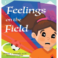 Feelings on the Field