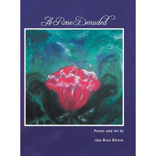 A Rose Denuded