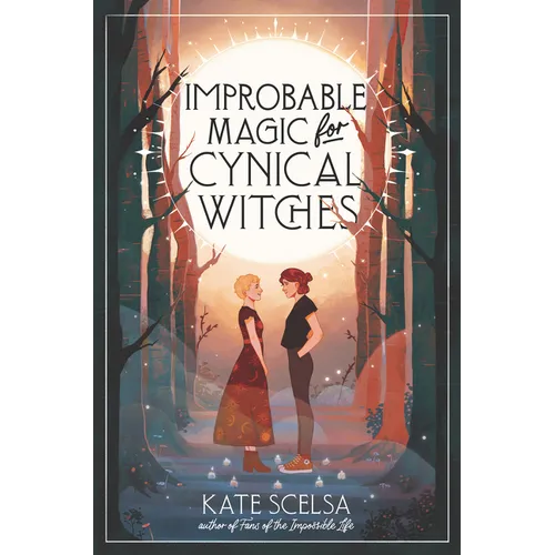 Improbable Magic for Cynical Witches