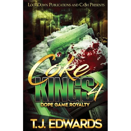 Coke Kings 4: Dope Game Royalty