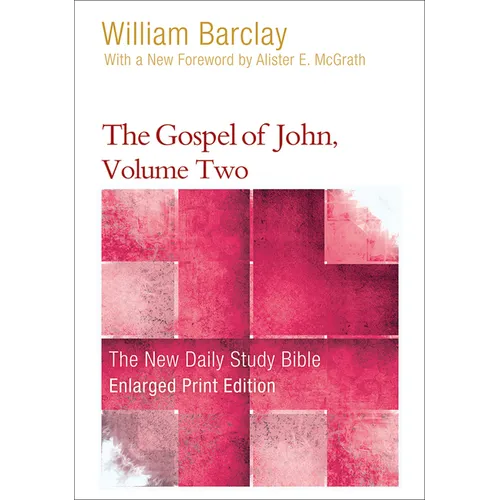 The Gospel of John, Volume Two