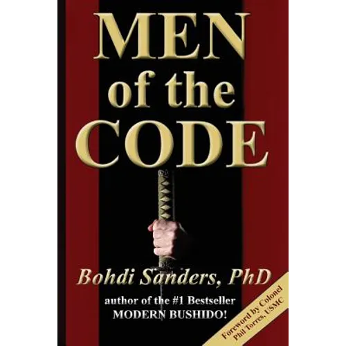 Men of the Code: Living as a Superior Man