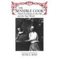 The Sensible Cook: Dutch Foodways in the Old and New World