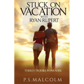Stuck On Vacation With Ryan Rupert