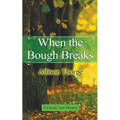 When the Bough Breaks
