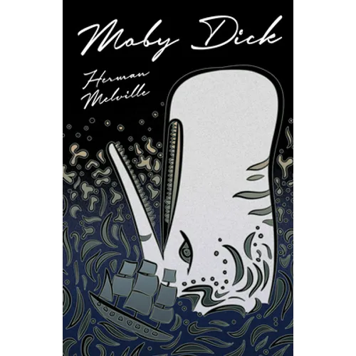 Moby-Dick: Or, the Whale