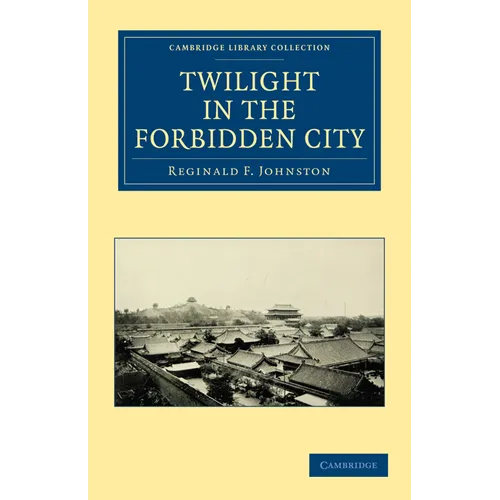 Twilight in the Forbidden City