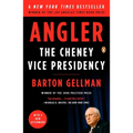 Angler: The Cheney Vice Presidency