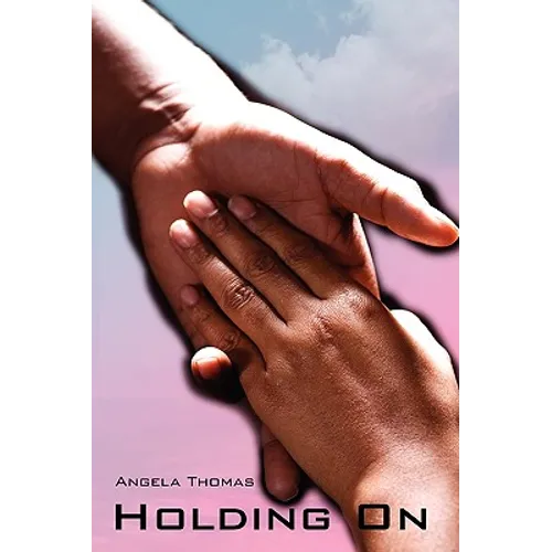 Holding on