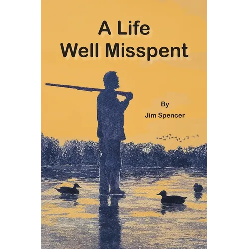 A Life Well Misspent