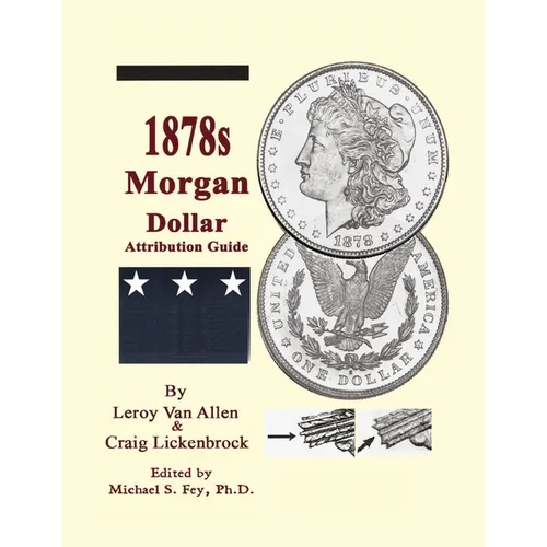1878 S Morgan Dollar Attribution Guide
