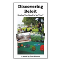 Discovering Beloit: Stories Too Good to be True?