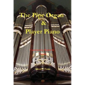 The Pipe Organ and Player Piano - Construction, Repair, and Tuning