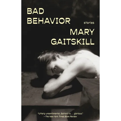 Bad Behavior: Stories