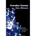 Yonder Come the Blues: The Evolution of a Genre