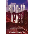 The Butcher Baker: The Search for Alaskan Serial Killer Robert Hansen