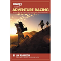 Runner's World Guide to Adventure Racing: How to Become a Successful Racer and Adventure Athlete