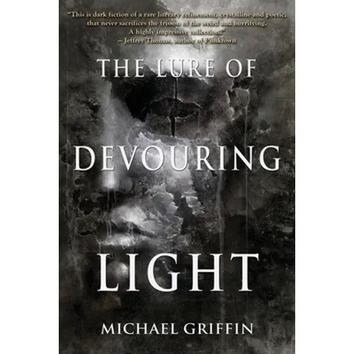 The Lure of Devouring Light