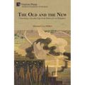 The Old and the New: Churching a Secular Age from Solovyóv to Bulgakov