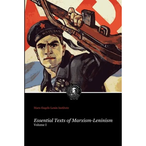 Essential Texts of Marxism-Leninism