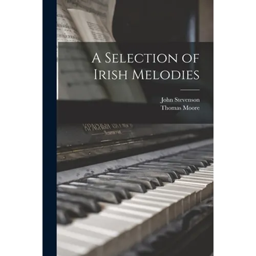 A Selection of Irish Melodies