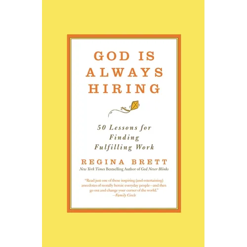 God Is Always Hiring: 50 Lessons for Finding Fulfilling Work