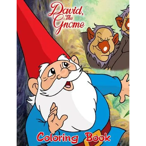 David the Gnome Coloring Book: Coloring Book for Kids and Adults with Fun, Easy, and Relaxing Coloring Pages