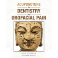 Acupuncture for Dentistry and Orofacial Pain
