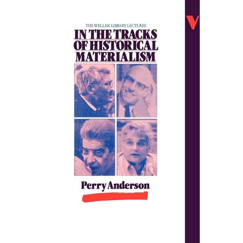 In the Tracks of Historical Materialism