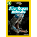 Alien Ocean Animals (National Geographic Kids Readers, Level 3)