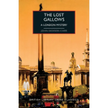 The Lost Gallows: A London Mystery