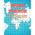 Word Search World Geography: Really Geography Word Search Puzzle Books Great for improving Persistence and Problem Solving Skills Workbook Relaxing