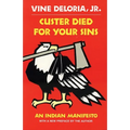 Custer Died for Your Sins: An Indian Manifesto