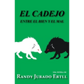 El Cadejo: Entre El Bien Y El Mal