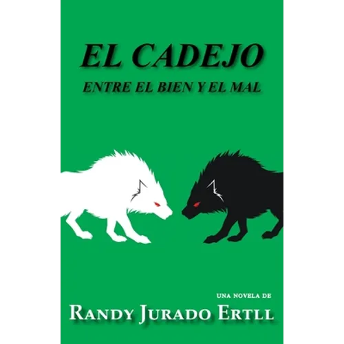 El Cadejo: Entre El Bien Y El Mal
