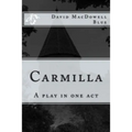 Carmilla: A play in one act
