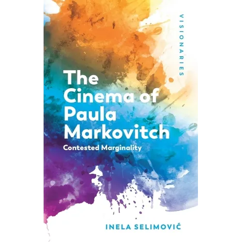 The Cinema of Paula Markovitch: Contested Marginality