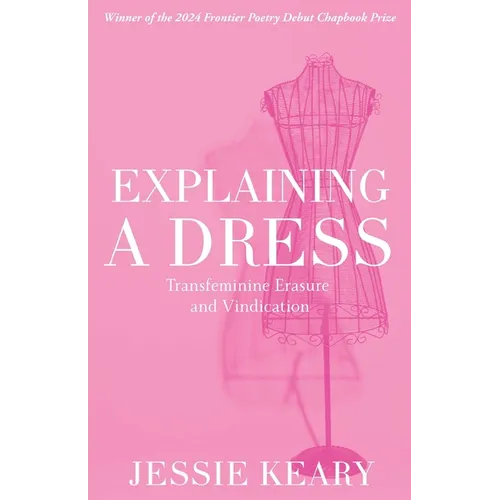 Explaining A Dress: Transfeminine Erasure and Vindication