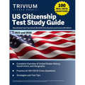 US Citizenship Test Study Guide 2025 and 2026: Naturalization Exam Prep with all 100 USCIS Civics Questions and Answers [4th Edition]