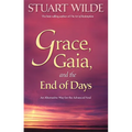 Grace, Gaia, and the End of Days: An Alternative Way for the Advanced Soul