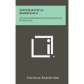 Mathematical Biophysics: Physicomathematical Foundations Of Biology