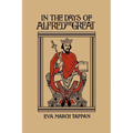 In the Days of Alfred the Great (Yesterday's Classics)