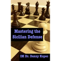 Mastering the Sicilian Defense