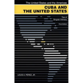 Cuba and the United States: Ties of Singular Intimacy