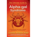 The Ultimate Guide to Alpha-gal Syndrome