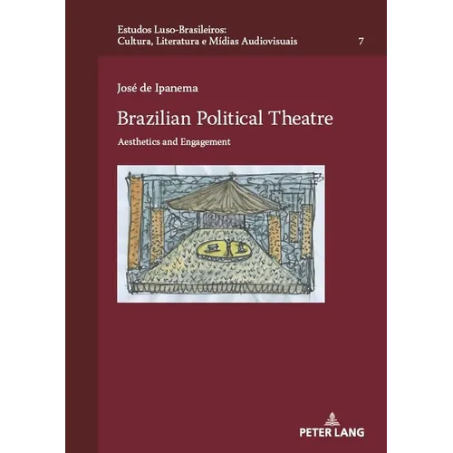 Brazilian Political Theatre: Aesthetics and Engagement