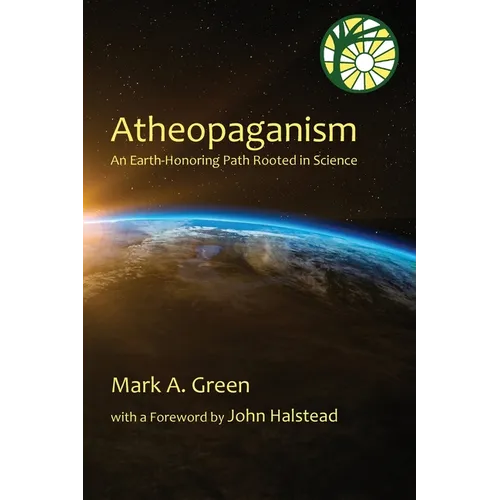 Atheopaganism: An Earth-honoring path rooted in science