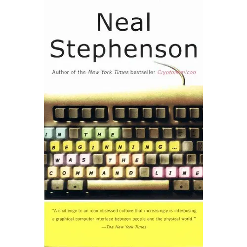 In the Beginning...Was the Command Line