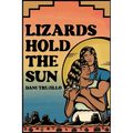 Lizards Hold the Sun